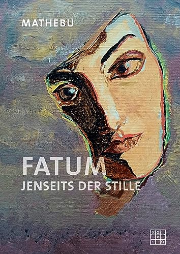 Fatum: Jenseits der Stille von XOXO-Verlag