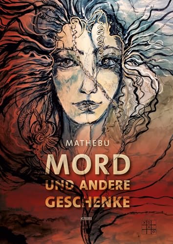 Mord und andere Geschenke: Krimi von XOXO-Verlag