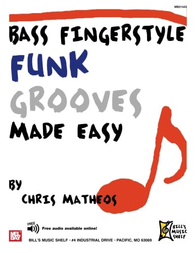 Bass Fingerstyle Funk Grooves Made Easy von Mel Bay