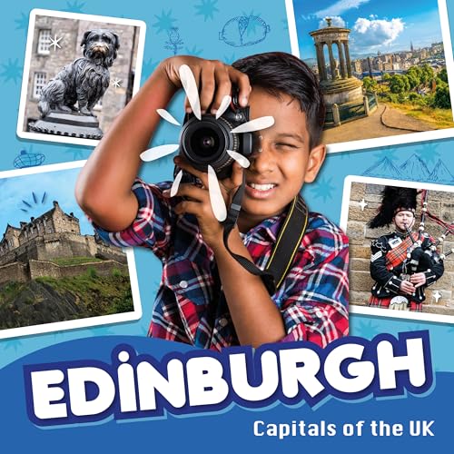 Edinburgh (Capitals of the UK) von BookLife Publishing