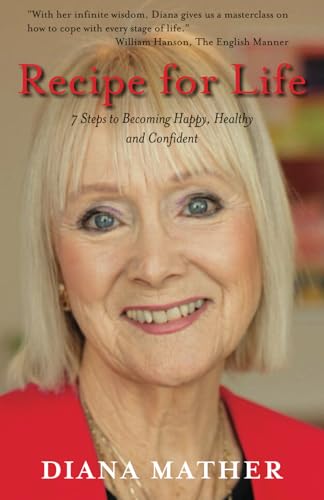 Recipe for Life: 7 Steps to Becoming Happy, Healthy and Confident von Albert Bridge Books