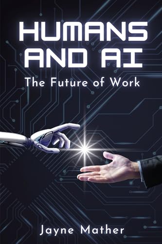 Humans and AI: The Future of Work von Business Expert Press