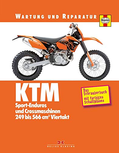 KTM Sport-Enduros und Crossmaschinen: 249 bis 566 cmü Viertakt - Wartung und Reparatur von Delius Klasing Vlg GmbH