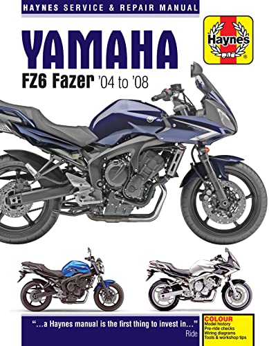 Haynes Yamaha FZ6 Fazer '04 to '08 Service and Repair Manual: 45142 (Haynes Service and Repair Manual)