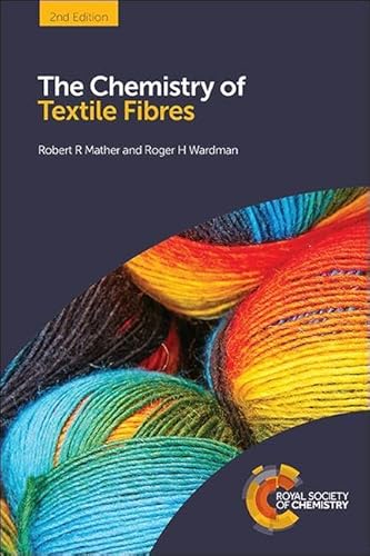 The Chemistry of Textile Fibres von Royal Society of Chemistry