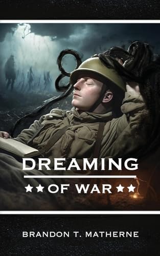 Dreaming of War von Palmetto Publishing