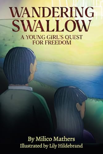 Wandering Swallow: A Young Girl's Quest for Freedom von EABooks Publishing