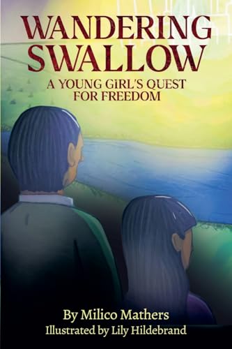 Wandering Swallow: A Young Girl's Quest for Freedom von EABooks Publishing
