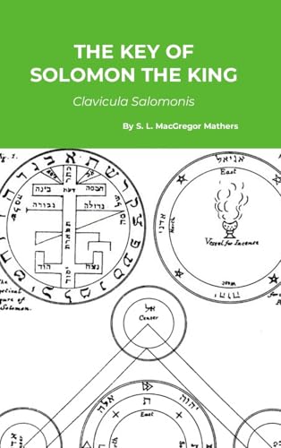 The Key of Solomon the King: Clavicula Salomonis von A Yesterday's World Publishing
