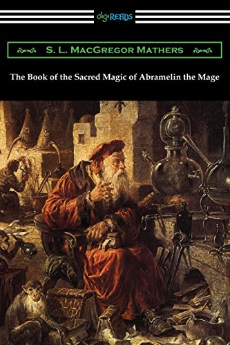 The Book of the Sacred Magic of Abramelin the Mage von Digireads.com