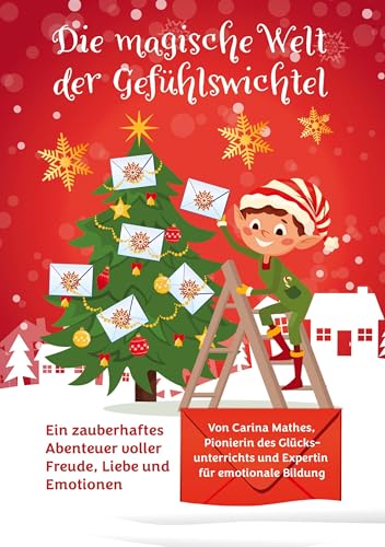 Die magische Welt der Gefühlswichtel: Ein zauberhaftes Abenteuer voller Freude, Liebe und Emotionen von Books on Demand