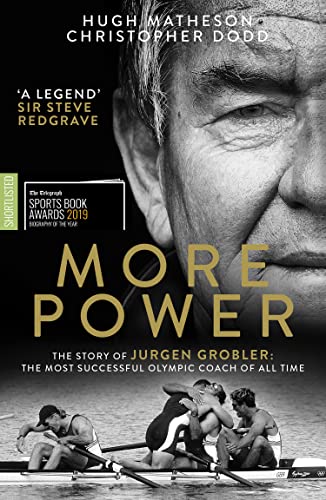 More Power: The Story of Jurgen Grobler: The most successful Olympic coach of all time von HQ