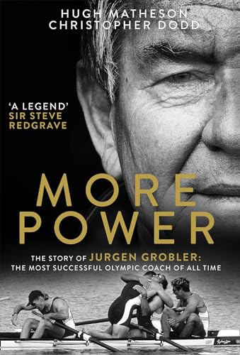 More Power: The Story of Jurgen Grobler: The most successful Olympic coach of all time von HarperCollins Publishers