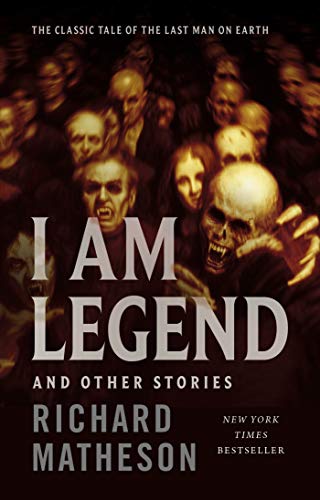 I Am Legend: And Other Stories von Tor Books
