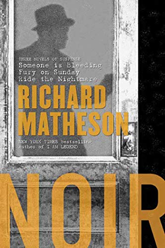 Noir: Three Novels of Suspense Noir: Three Novels of Suspense