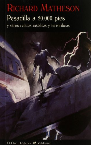 Pesadilla a 20.000 pies : y otros relatos insólitos y terroríficos (El Club Diógenes, Band 300) von Valdemar