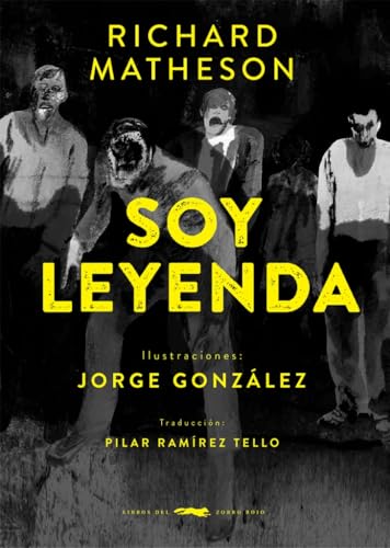 Soy leyenda Soy leyenda von Libros del Zorro Rojo