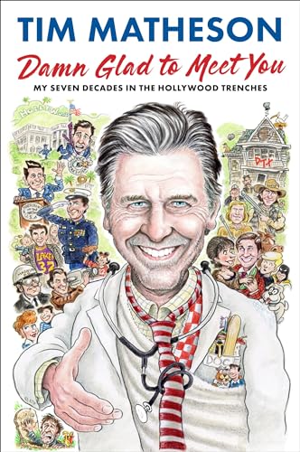 Damn Glad to Meet You: My Seven Decades in the Hollywood Trenches von Grand Central Publishing