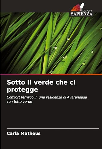 Sotto il verde che ci protegge: Comfort termico in una residenza di Avarandada con tetto verde von Edizioni Sapienza