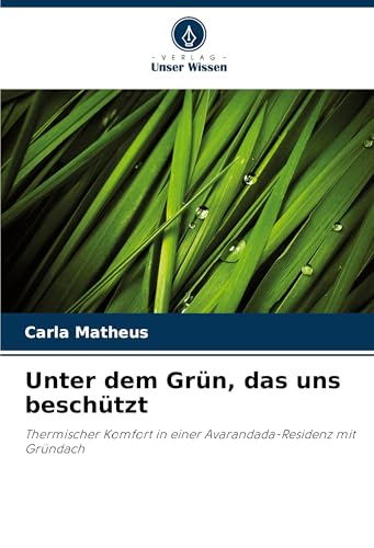 Unter dem Grün, das uns beschützt: Thermischer Komfort in einer Avarandada-Residenz mit Gründach