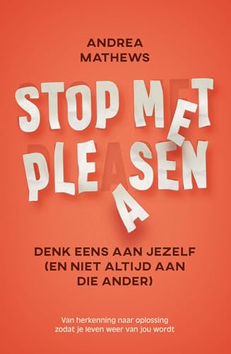Stop met pleasen: denk eens aan jezelf (en niet altijd aan die ander) von AnkhHermes, Uitgeverij