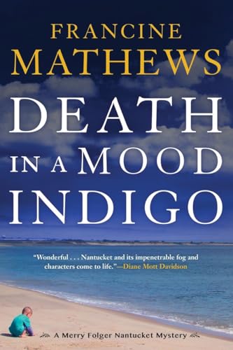 Death in a Mood Indigo (A Merry Folger Nantucket Mystery, Band 3)