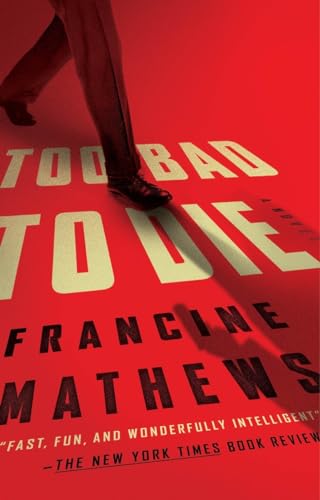Too Bad to Die: A Novel von Riverhead Books