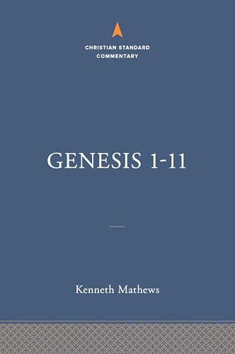 Genesis 1-11 (Christian Standard Commentary) von LifeWay Christian Resources