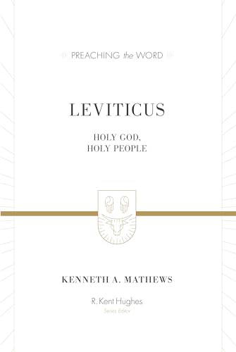 Leviticus: Holy God, Holy People (Preaching the Word)