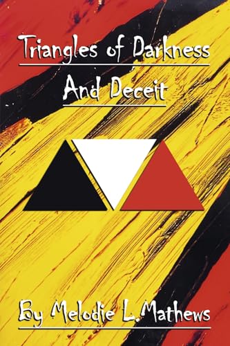 Triangles of Darkness and Deceit von Bookbaby