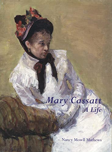 Mary Cassatt: A Life von Yale University Press