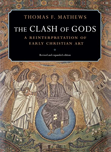 The Clash of Gods: A Reinterpretation of Early Christian Art (Princeton Paperbacks) von Princeton University Press