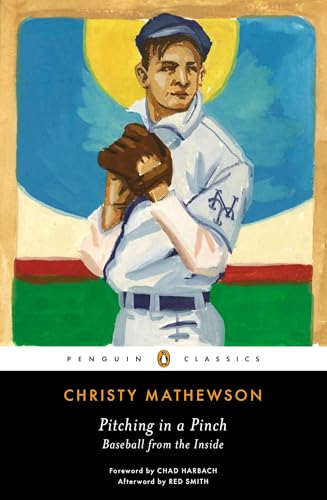 Pitching in a Pinch: Baseball from the Inside (Penguin Classics) von Penguin Classics