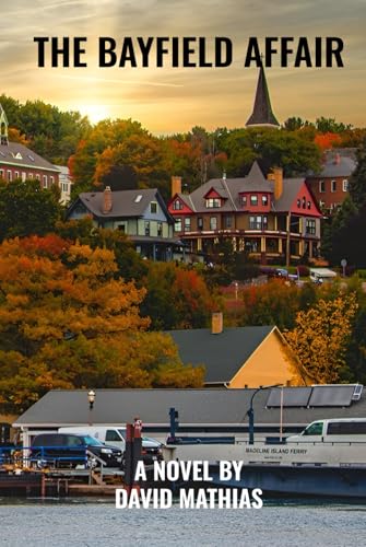 The Bayfield Affair von McMillan Book writing