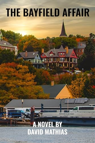The Bayfield Affair von McMillan Book writing