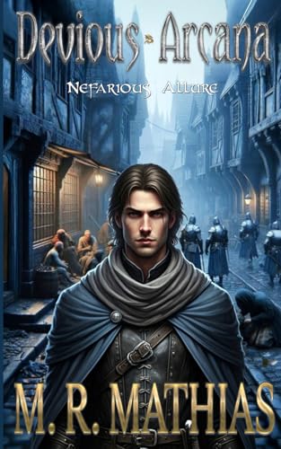 Nefarious Allure: Devious Arcana - Book One von Independently published