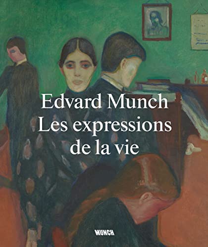 Edvard Munch: Life Expressions (French edition): Les expressions de la vie von Thames & Hudson