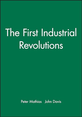 First Industrial Revolutions (The Nature of Industrialization)