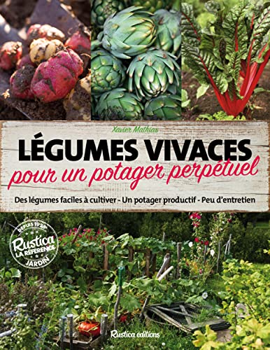 Légumes vivaces pour un potager perpétuel von RUSTICA