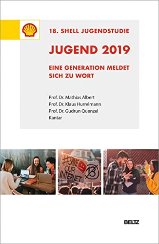 Jugend 2019 – 18. Shell Jugendstudie: Eine Generation meldet sich zu Wort von Beltz GmbH, Julius