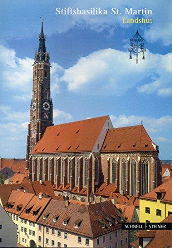 Stiftsbasilika St. Martin Landshut: Basilica minor Stiftsbasilika St. Martin Landshut: Basilica minor von Schnell & Steiner