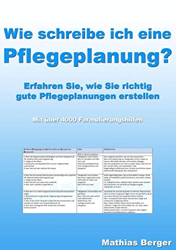 Wie schreibe ich eine Pflegeplanung: Erfahren Sie, wie Sie richtig gute Pflegeplanungen schreiben