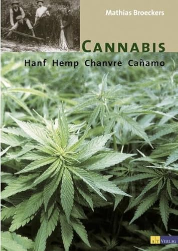 Cannabis, Hanf, Hemp, Chanvre, Canamo
