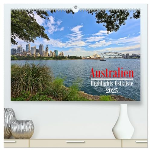 Australien - Highlights Ostküste (hochwertiger Premium Wandkalender 2025 DIN A2 quer), Kunstdruck in Hochglanz von CALVENDO