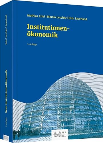 Neue Institutionenökonomik von Schffer-Poeschel Verlag