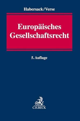 Europäisches Gesellschaftsrecht: Einführung für Studium und Praxis