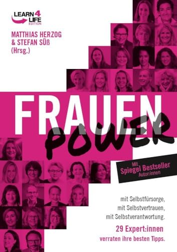 FrauenPower: mit Selbstfürsorge, mit Selbstvertrauen, mit Selbstverantwortung. 29 Expert:innen verraten ihre besten Tipps (LEARN4LIFE EDITION) von NOVA MD
