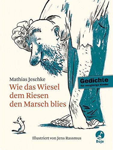 Wie das Wiesel dem Riesen den Marsch blies