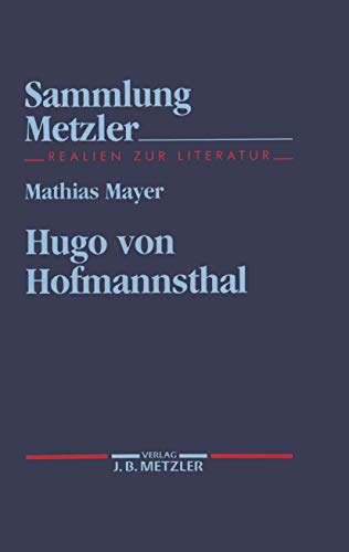 Hugo von Hofmannsthal (Sammlung Metzler) von J.B. Metzler