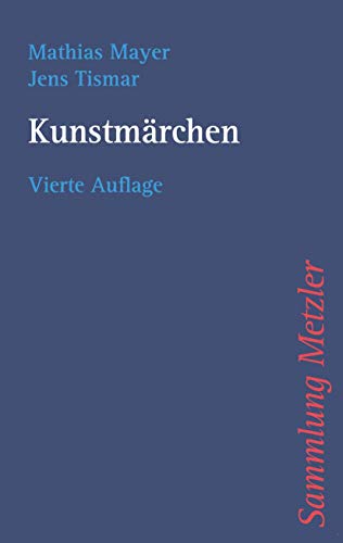 Kunstmärchen (Sammlung Metzler) von J.B. Metzler